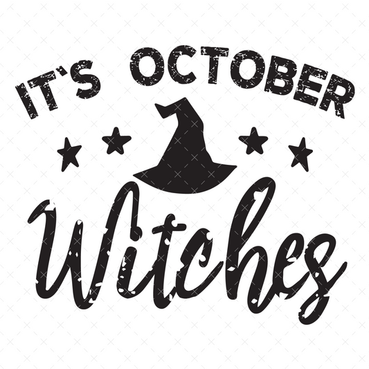 It's October Witches - DTF Transfer