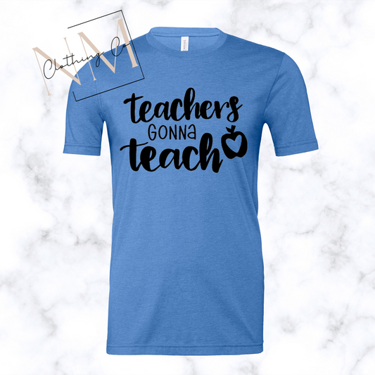 Teachers Gonna Teach