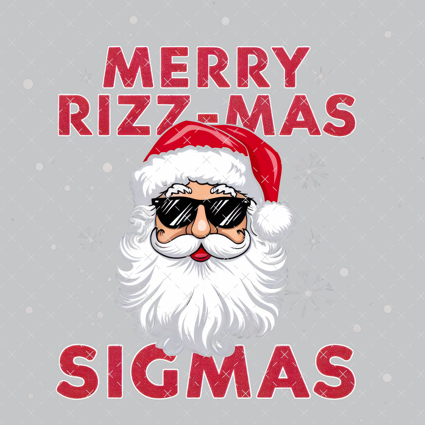 Merry Rizz-Mas Sigmas - DTF Transfer